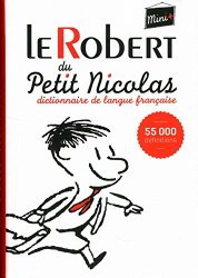 Le Robert Dictionnaires Monolingues: Le Robert Mini Plus Du Petit Nicolas